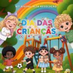 Dia das Crianças - Kit Digital