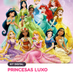 Princesas - Kit Digital