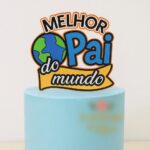 Dia dos Pais - Topo de Bolo