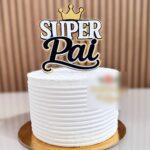 Dia dos Pais - Topo de Bolo